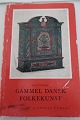 Gammel dansk 
folkekunst
Af Kai Uldall
Thanning & 
Appels Forlag
1967
Sideantal: 106
In gutem ...