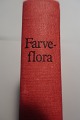 Farve Flora
Fra Lademanns 
Forlag
1974
Sideantal 399
In sehr gutem 
Stande 
Warennr.: 
HY4-4-6113