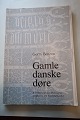 Gamle danske 
døre (Alte 
dänische Tür)
Von Gorm 
Benzon
En del af en 
hel serie, som 
blev udgivet 
...