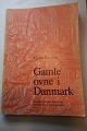 Gamle ovne i 
Danmark (Alte 
dänische Ofen)
Von Gorm 
Benzon
En del af en 
hel serie, som 
blev ...