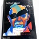 Milton Glaser, 
Art is Work, 
Thames and 
Hudson Ltd 
2000. 272 
Seiten. Schön 
gebrauchtes 
Exemplar.