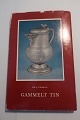 Gammelt Tin
Af Kai Uldall
Thaning & 
Appels Forlag
1966
Del af serie 
fra forlaget
In gutem ...