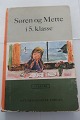 Søren og Mette 
i 5. Klasse
Vi læser
Af Knud 
Hermansen ...