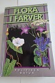 Flora i farver
Tilrettelæggelse 
og tekst: M- 
Skytte 
Christiansen
Illustrationer: 
Henning ...