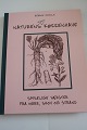 Naturens egen køkkenhave
Spiselige vækster fra mark, skov og strand
Dyrkning - anvendelse - opskrifter (se mere info 
på foto af bagsiden af bogen)
1999
Askholms Forlag (Verlag)
Antal sider: 95
Neuwertig